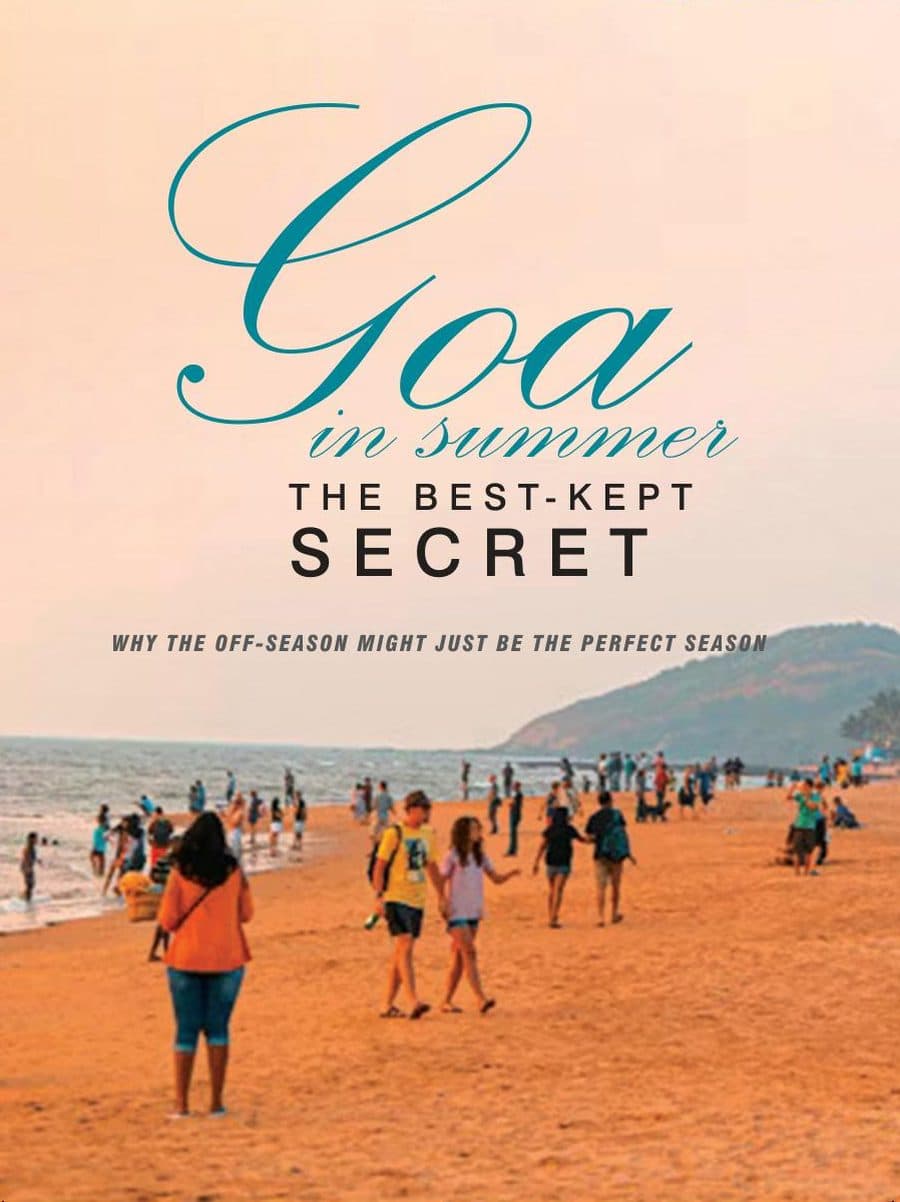Goa in Summer: The Best-Kept Secret
